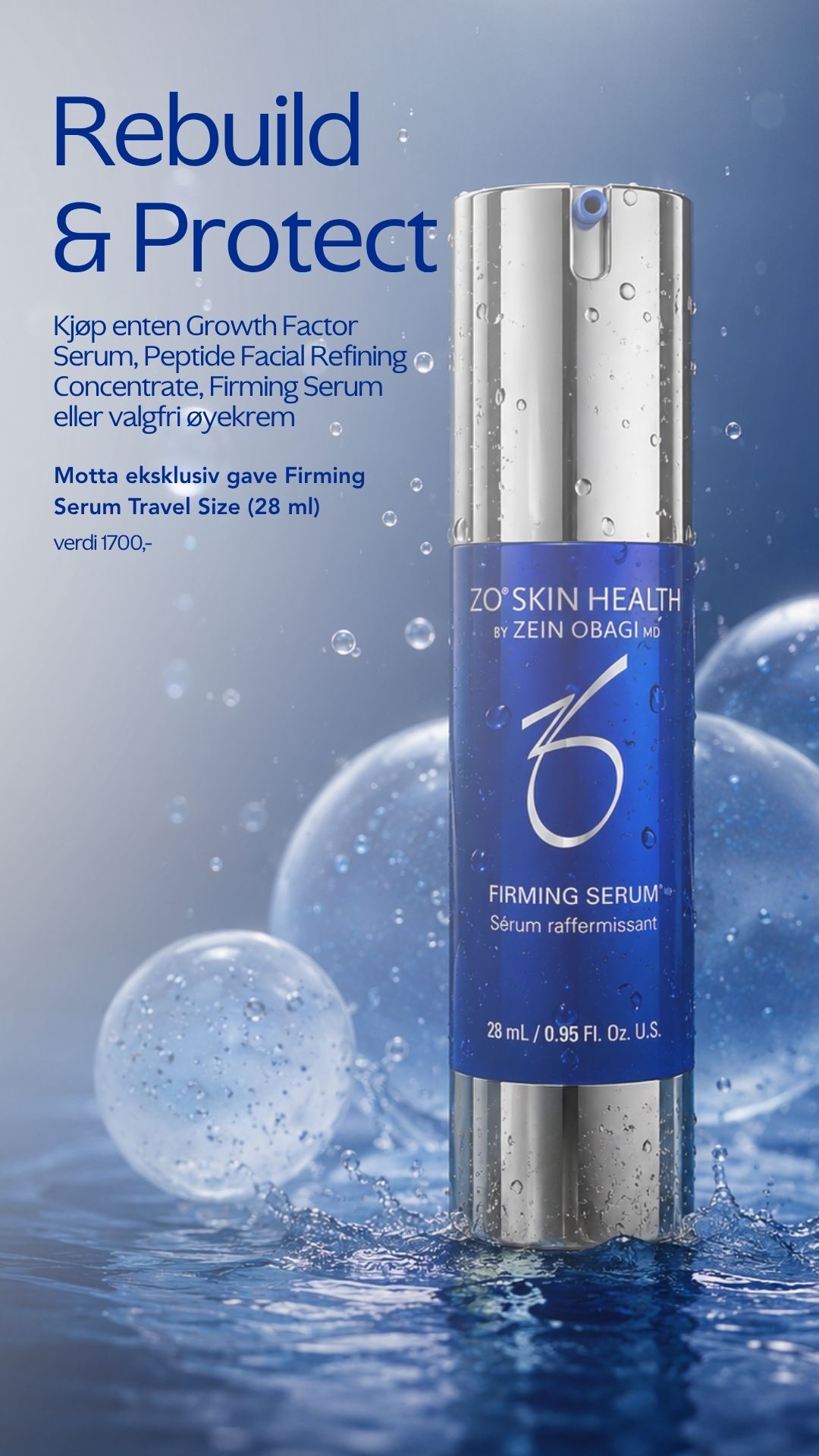 Kampanje: ZO Skin Health Growth Factor Serum 30ml, få med Firming Serum 28ml Serum