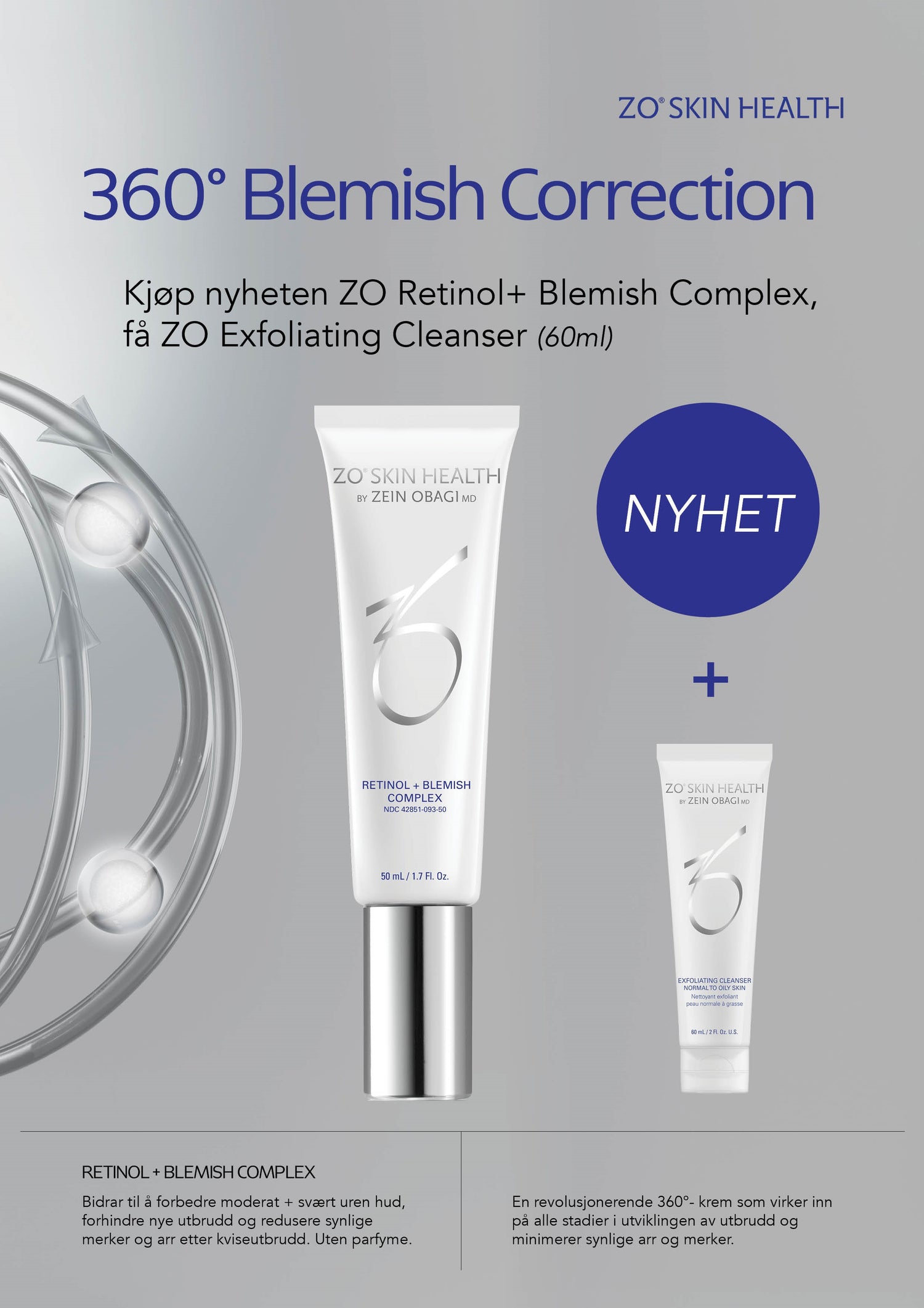 ZO Skin Health Retinol + Blemish Complex 0,25% 50ml. Få med en ZO Exfoliating Cleanser